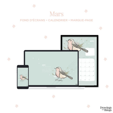 Printables et Wallpaper de Mars 2018 à télécharger sur Drawings and things